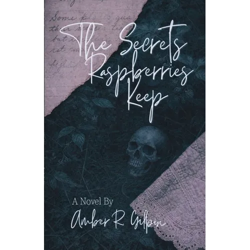 The Secrets Raspberries Keep - Paperback