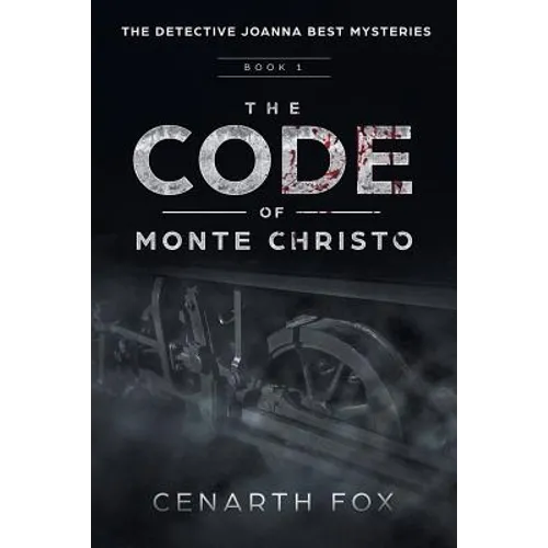 The Code of Monte Christo: The Detective Joanna Best Mysteries - Paperback