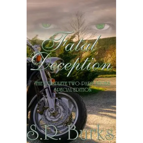Fatal Deception: The Complete Two-Part Series - Paperback
