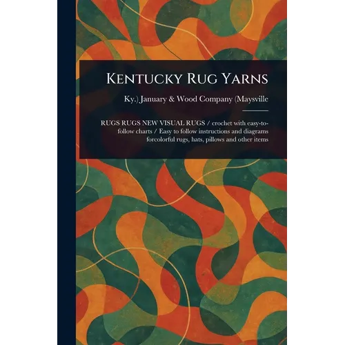 Kentucky Rug Yarns - Paperback