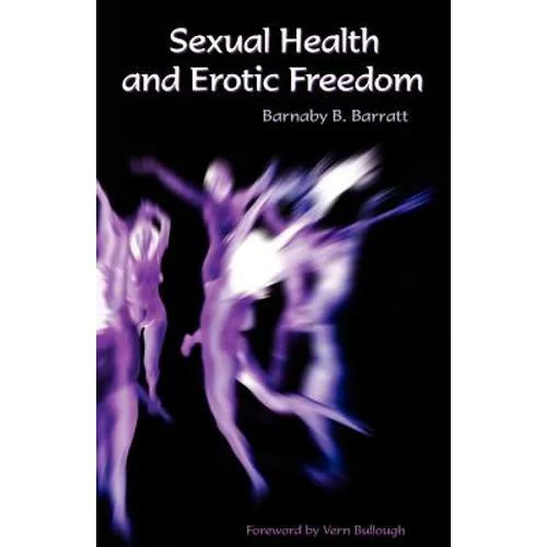 Sexual Health and Erotic Freedom - Paperback