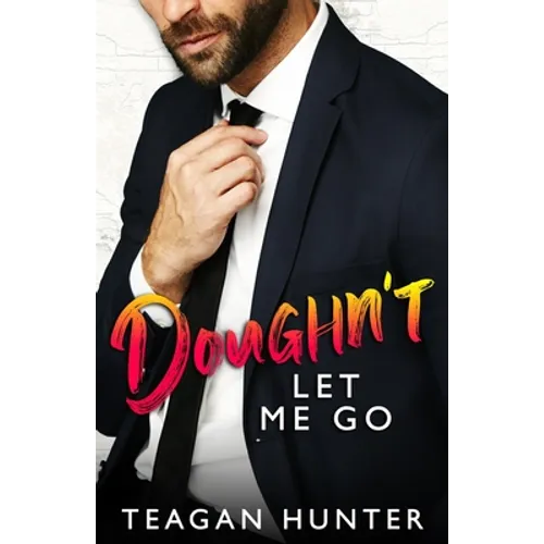 Doughn't Let Me Go: Single Dad Romcom - Paperback