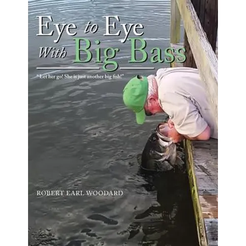 Eye to Eye with Big Bass: 