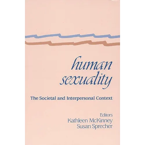 Human Sexuality: The Societal and Interpersonal Context - Paperback