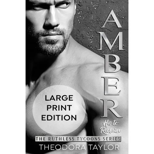 AMBER - His to Reclaim (Ruthlessly Obsessed Duet, Book 2): 50 Loving States, New York Pt. 2 - Paperback