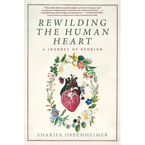 Rewilding the Human Heart: A Journey of Reunion - Paperback