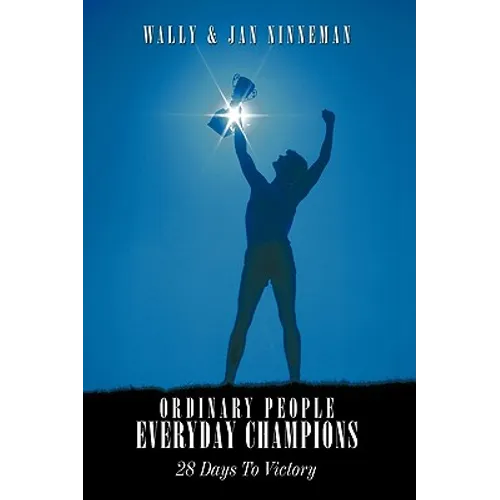 Ordinary People - Everyday Champions: 28 Days To Victory - Hardcover