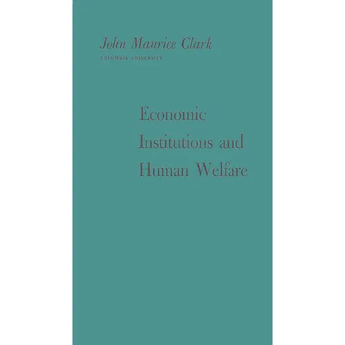 Economic Institutions and Human Welfare - Hardcover