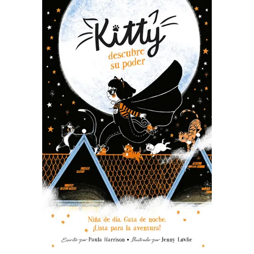 Kitty Descubre Su Poder / Kitty and the Moonlight Rescue - Paperback