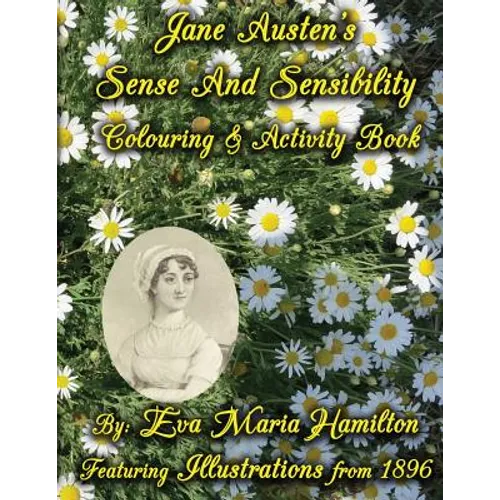 Jane Austen's Sense And Sensibility Colouring & Activity Book: Featuring Illustrations from 1896 - Paperback