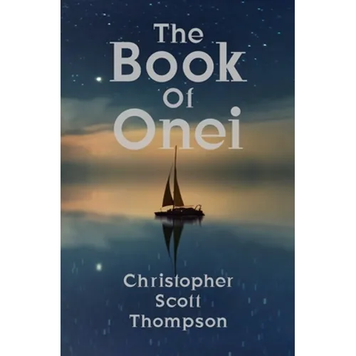The Book of Onei: An Antinomian Dream Grimoire - Paperback