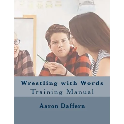 Wrestling with Words Training Manual - Paperback