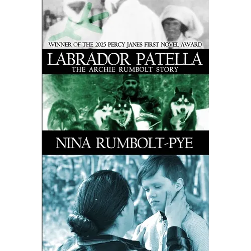 Labrador Patella: The Archie Rumbolt Story - Paperback