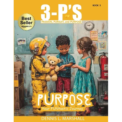 3-P's PURPOSE: Your FUNtastic Journey - Paperback