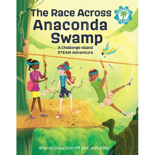 The Race Across Anaconda Swamp: A Challenge Island Steam Adventure - Hardcover