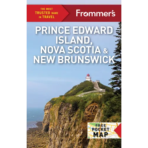 Frommer's Prince Edward Island, Nova Scotia and New Brunswick