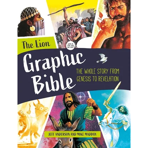 The Lion Graphic Bible: The Whole Story from Genesis to Revelation - Paperback