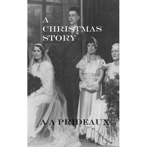 A Christmas Story: Clifford Prideaux - Paperback
