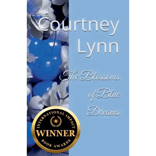 The Blossoms of Blue Dreams - Paperback
