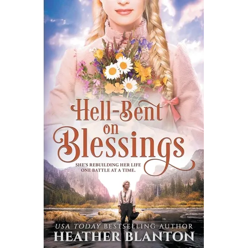 Hell-Bent on Blessings: A Historical Romance - Paperback
