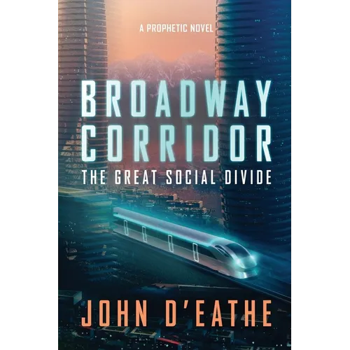 Broadway Corridor: The Great Social Divide - Paperback