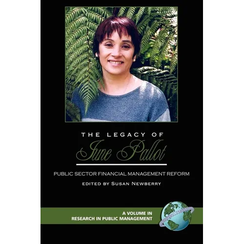 The Legacy of June Pallot: Public Sector Financial Management Reform - Paperback
