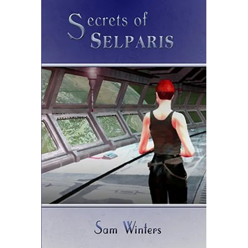 Secrets of Selparis - Hardcover