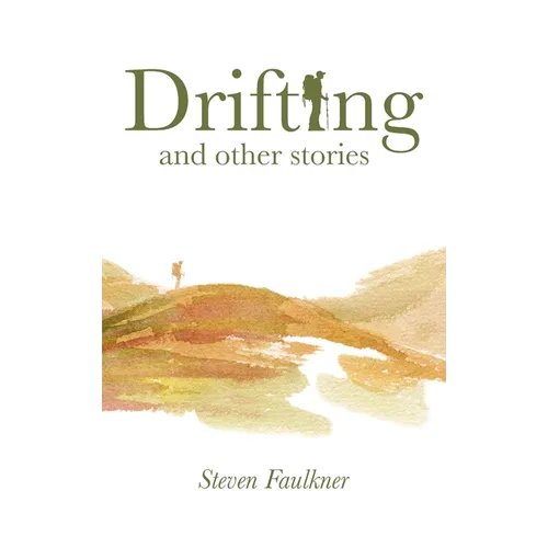 Drifting and Other Stories - Hardcover