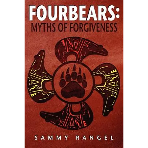 Fourbears: The Myths of Forgiveness - Paperback