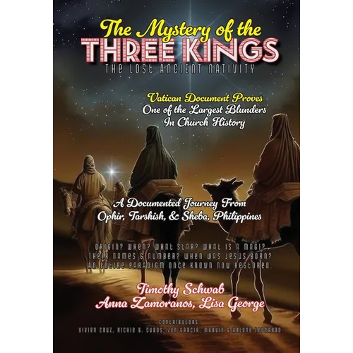 The Mystery of the Three Kings: The Lost Ancient Nativity - Paperback