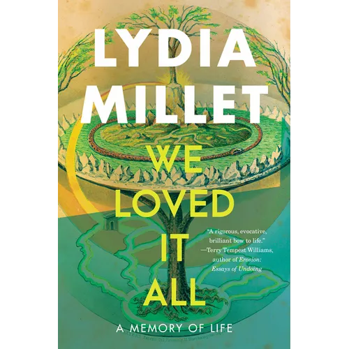 We Loved It All: A Memory of Life - Paperback