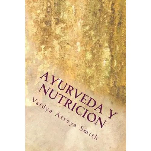 Ayurveda y Nutricion: Nutricional constitucional - Paperback