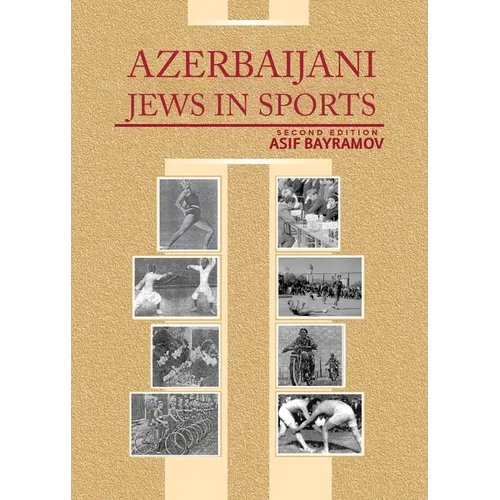 Azerbaijani Jews in Sports: Second Edition - Paperback