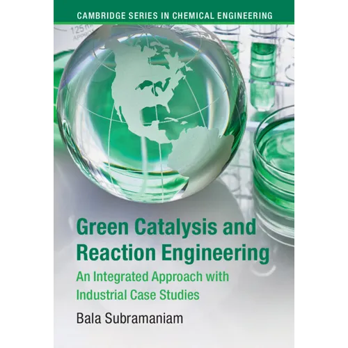 Green Catalysis and Reaction Engineering - Hardcover