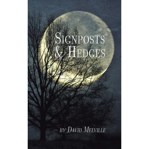 Signposts & Hedges - Hardcover
