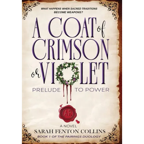A Coat of Crimson or Violet: Prelude to Power - Hardcover