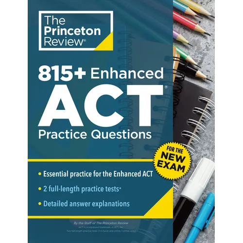 815+ Enhanced ACT Practice Questions: Extra Drills & Prep for the New ACT Exam - Paperback