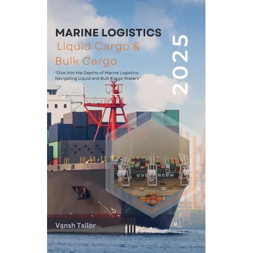 Marine Logistics including Liquid Cargo and Bulk Cargo
