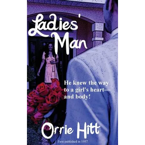 Ladies' Man: A Pulp Novel of Desire and Deception - Hardcover