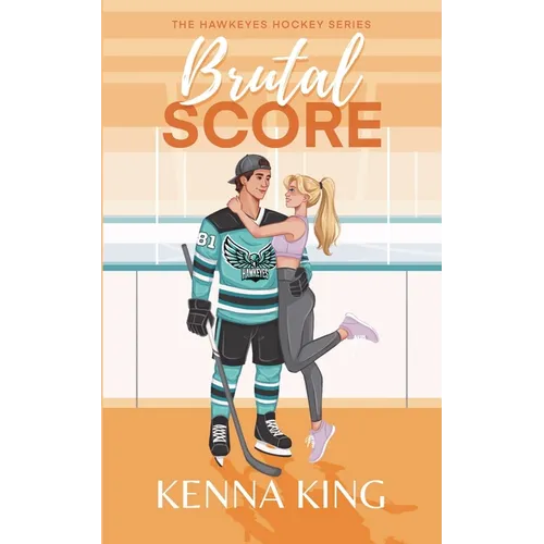 Brutal Score: Single Dad/Nanny Hockey Romance - Paperback
