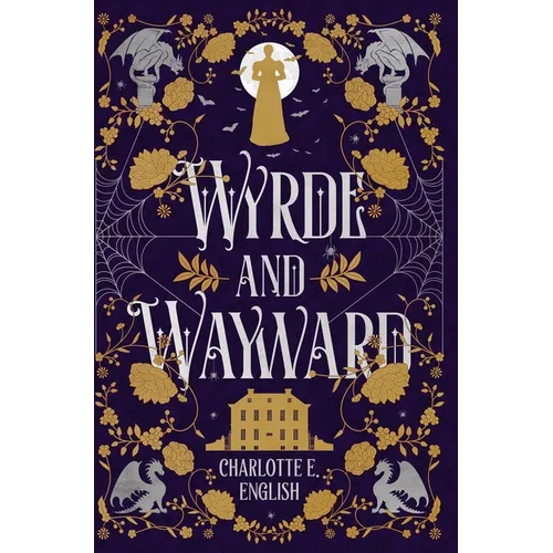 Wyrde and Wayward - Hardcover