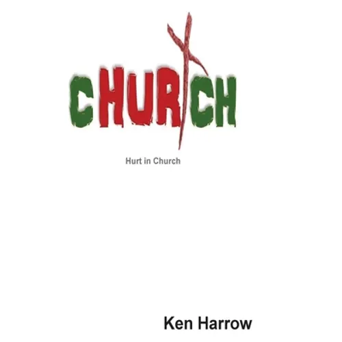 Hurt in Church 2nd Edition - Paperback