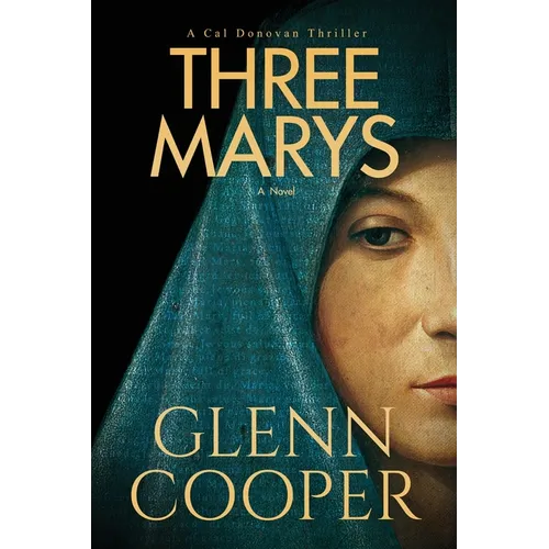 Three Marys: A Religious Conspiracy Thriller - Paperback