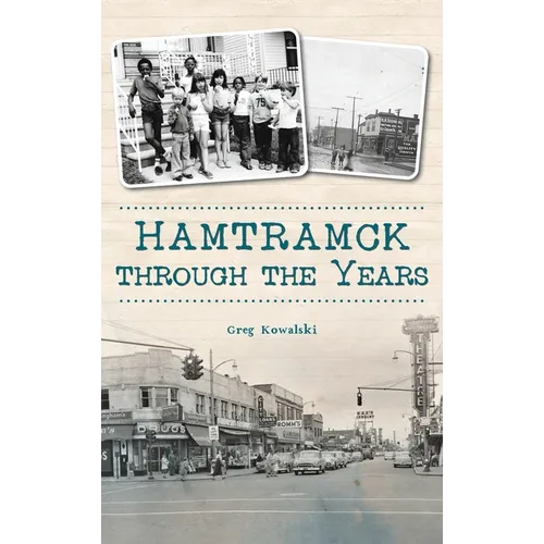 Hamtramck Through the Years - Hardcover