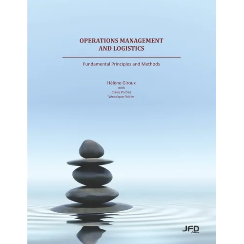 Operations Management and Logistics: Fundamental Principles and Methods - Paperback