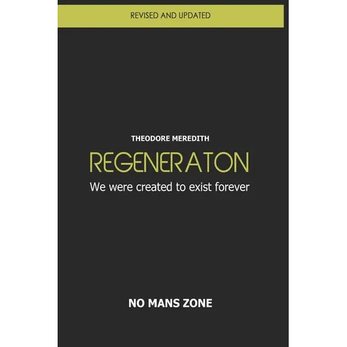Regeneration: We were created to exist forever - Paperback