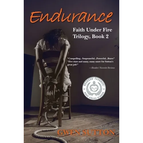 Endurance: (Faith Under Fire Trilogy, Book 2) - Paperback