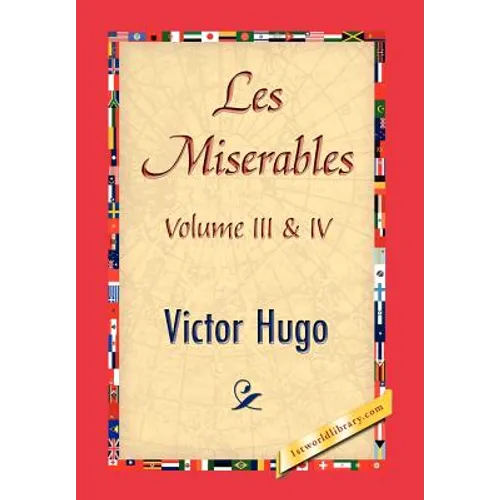 Les Miserables, Volume III & IV - Hardcover