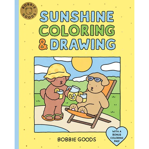 Bobbie Goods Sunshine Coloring & Drawing: With a Bonus Coloring Pad - Paperback