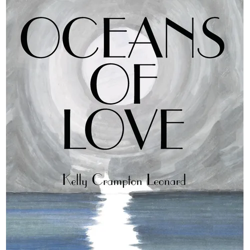 Oceans of Love: The Life Series - Hardcover